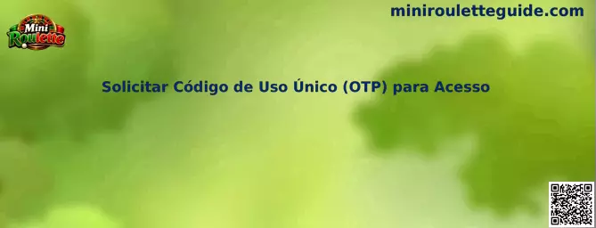 Solicitar Código de Uso Único OTP para Acesso