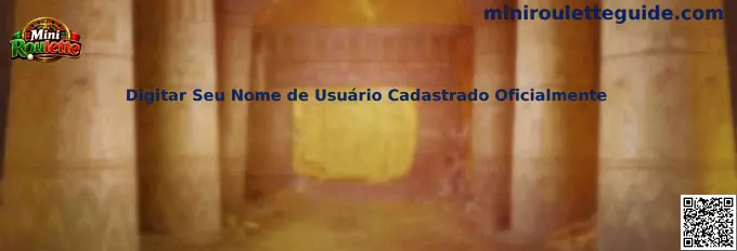 Digitar Seu Nome de Usuário Cadastrado Oficialmente en Mini Roulette