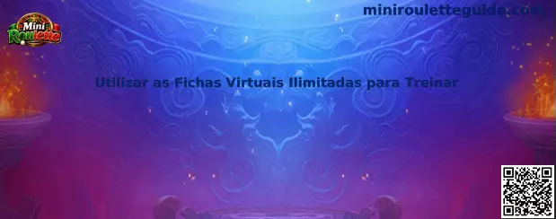 Utilizar as fichas virtuais ilimitadas para treinar en Mini Roulette