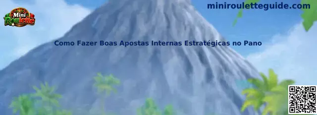 Como Fazer Boas Apostas Internas Estratégicas no Pano en Mini Roulette