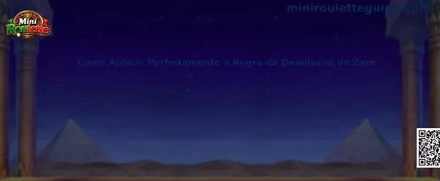 Como Aplicar Perfeitamente a Regra de Devolução do Zero en Mini Roulette