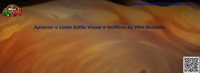 Apreciar o Lindo Estilo Visual e Gráficos do Mini Roulette