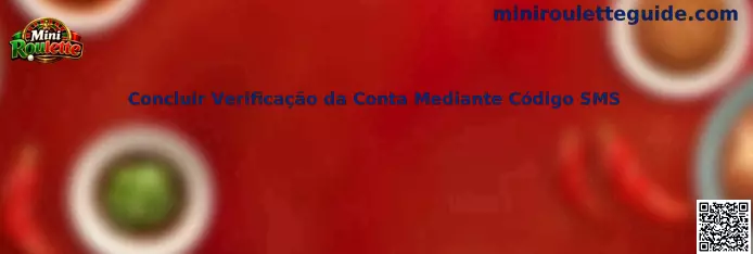 Concluir Verificação da Conta Mediante Código SMS