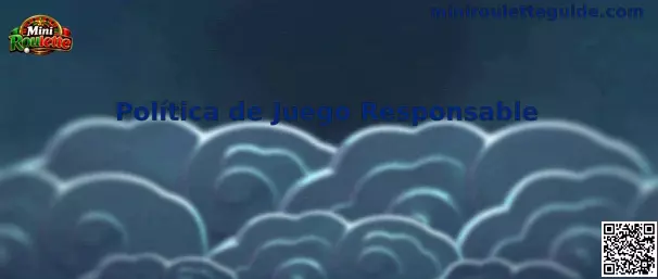 Política de Juego Responsable de Mini Roulette