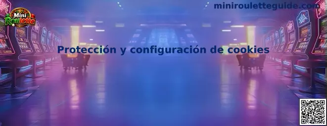 Protección y configuración segura de cookies en Mini Roulette